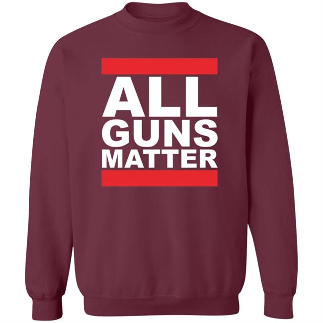 All Guns Matter T Shirt Redneck girl All Guns Matter T Shirt Redneck girl