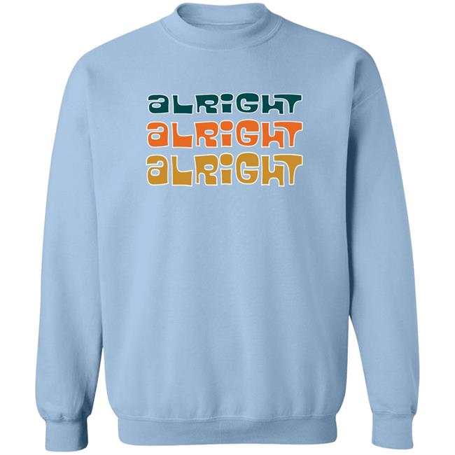 Alright Alright Alright Shirt Super70sSports Store