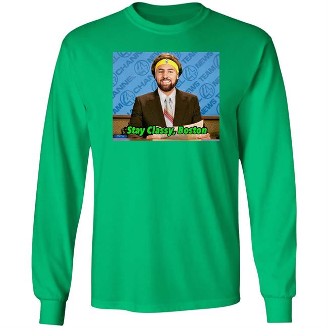 Klay Thompson Tony Clements Stay Classy Boston Shirt Klay Thompson Stay Classy Boston Shirt Tony Clements