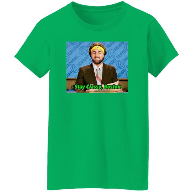 Klay Thompson Tony Clements Stay Classy Boston Shirt Klay Thompson Tony Clements Stay Classy Boston Shirt