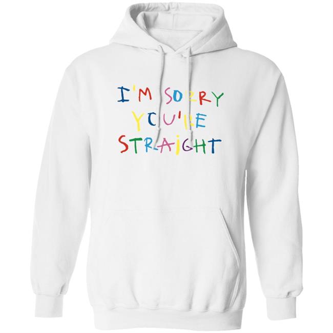 I'm Sorry You're Straight T Shirt Cachorro Lozano Merch Jarebear0908