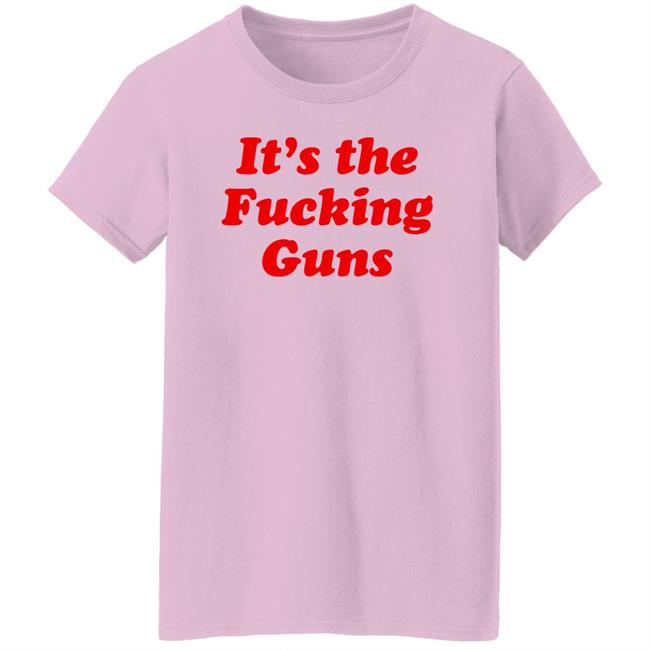 Sonni Mun It's The Fucking Guns Shirt