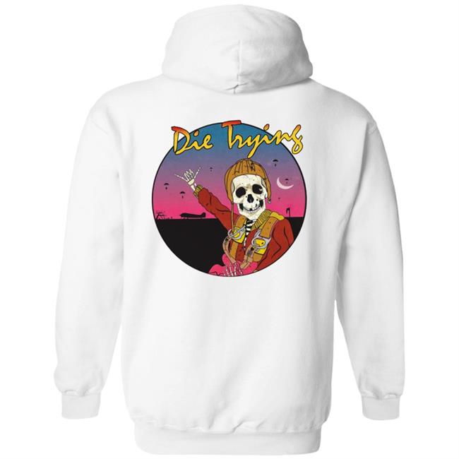 Barstool Store Merch Die Trying Hoodie