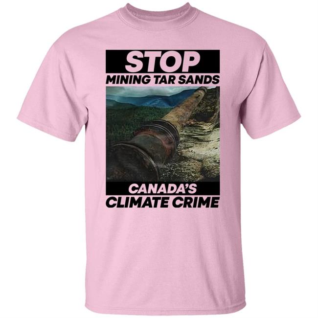 Stop Mining Tar Sands Canada Climate Crime Shirt Sebastian Vettel