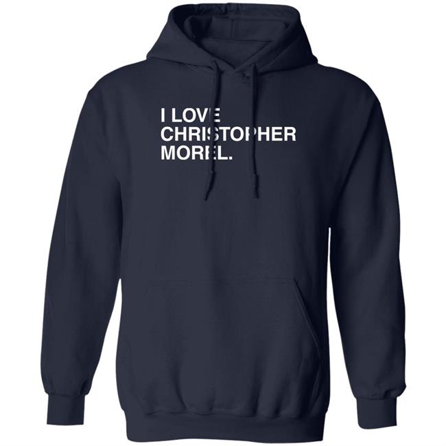 Obvious Shirts Merch I Love Christopher Morel Shirt