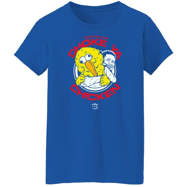 Millions Choke Ya Chicken T Shirt Limited Edition Kevin Holland