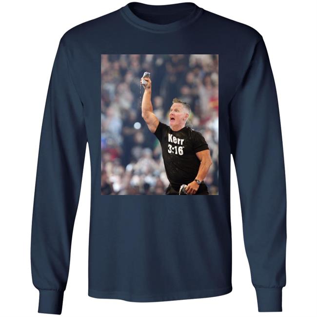 Chris Chiozza Steve Kerr As Stone Cold Steve Austin Kerr 3:16 T Shirt