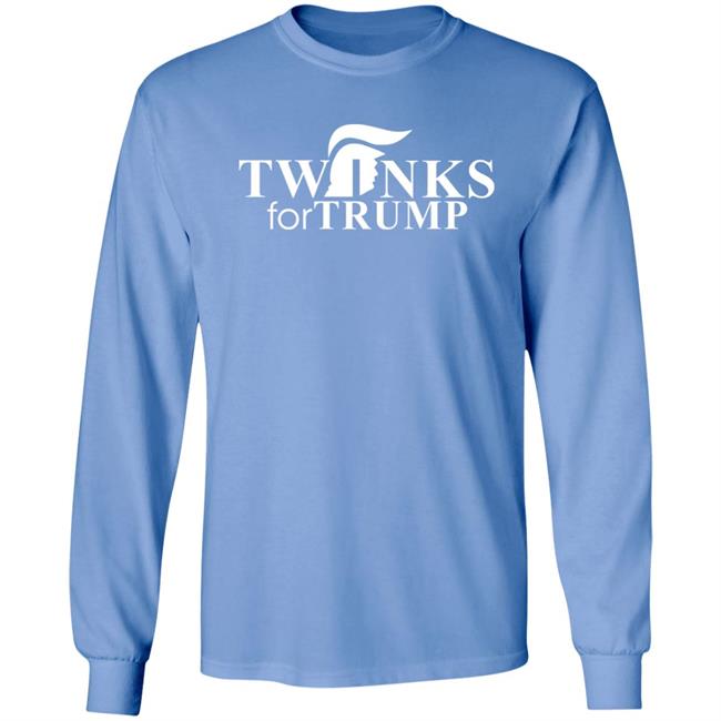 Twinks For Trump Shirt Shirts That Go Hard