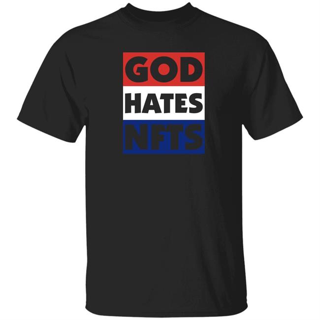 God Hates Nft Shirt The Hundreds Staged An Anti-Crypto Protest