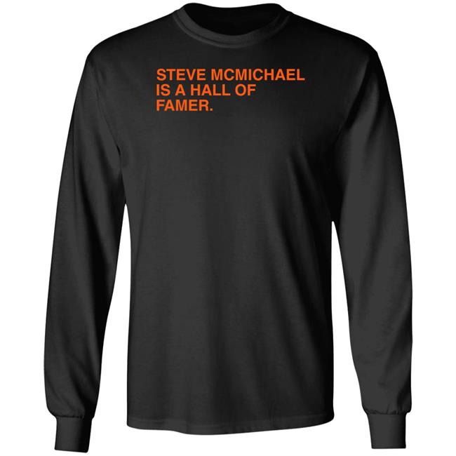Obvious Shirts Steve Mcmichael Is A Hall Of Famer T Shirt