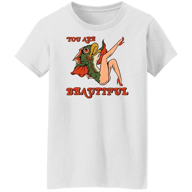 You Are Beautiful Tee Shirt You Are Beautiful Tee Shirt