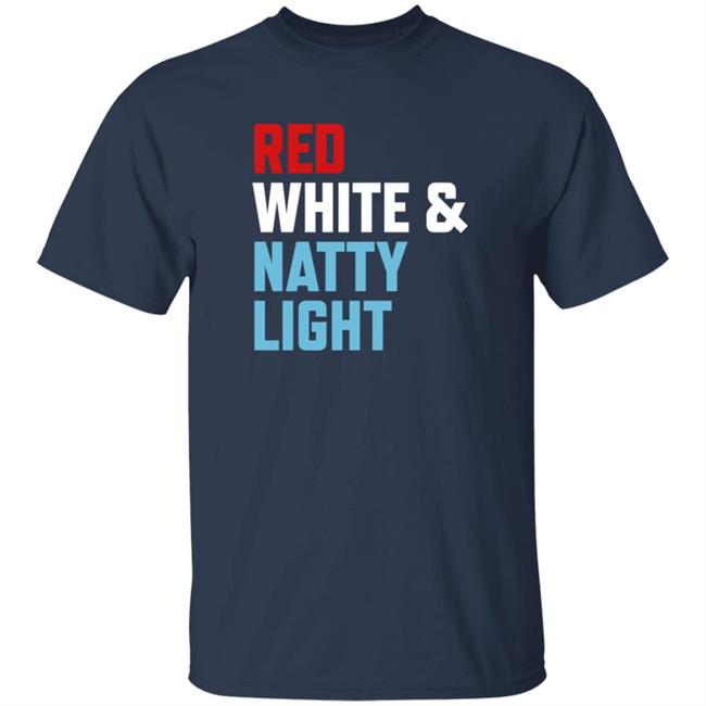 Natural Light Merch Red White And Natty Light T Shirt