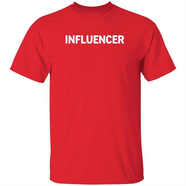 Influencer Shirt