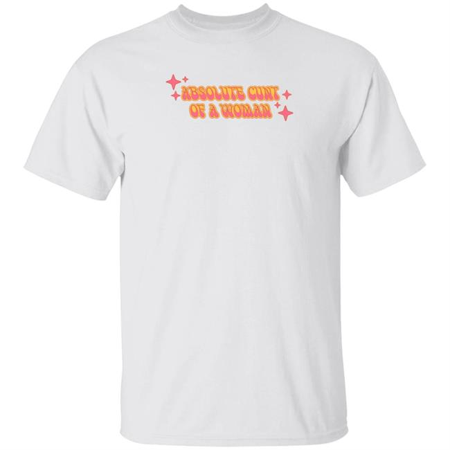 Absolute Cunt Of A Woman T Shirt Brokey Mcniggerson