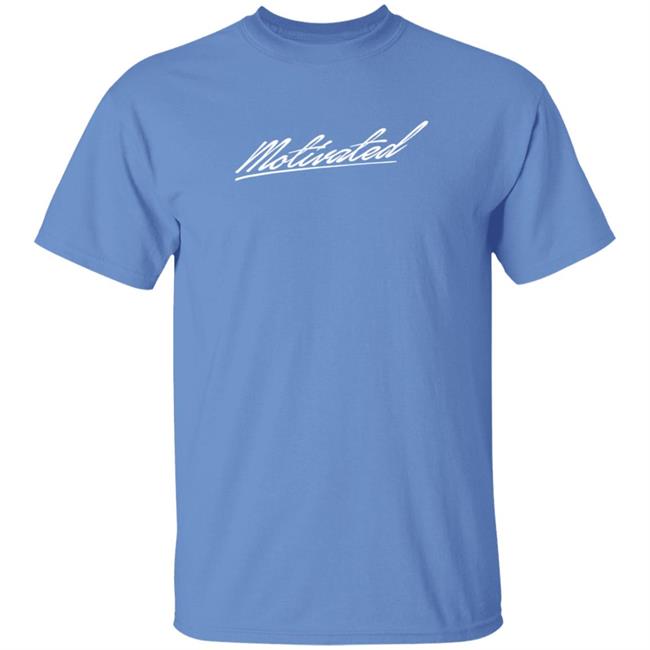 Motivated Merch T Shirt