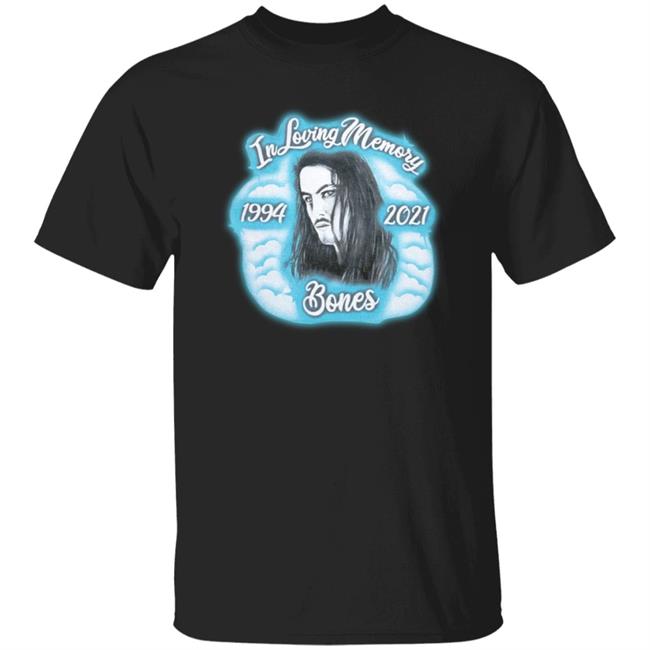 Teamsesh Merch In Loving Memory 1194 2021 Bones T Shirt Sweatshirt Hoodie