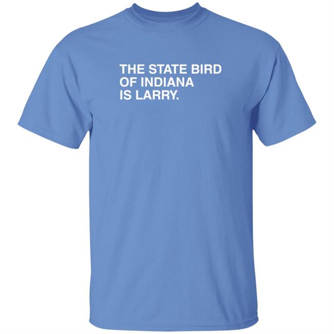 Obvious Shirts The State Bird Of Indiana Is Larry T Shirt Larry Legend Larry Bird