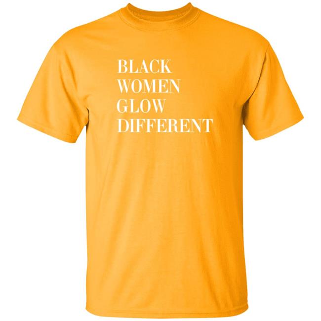 Black Women Glow Different T Shirt Angela Bassett