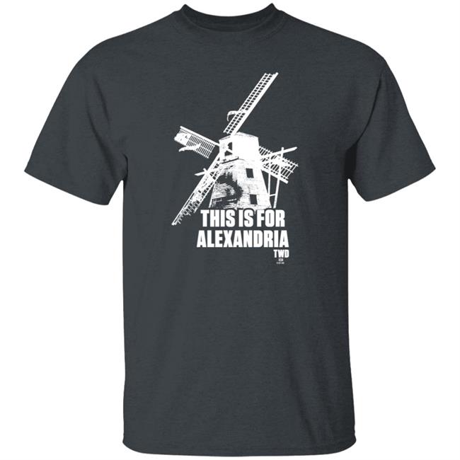 Twdu Merch The Walking Dead This Is For Alexandria T Shirt Twd Season 11