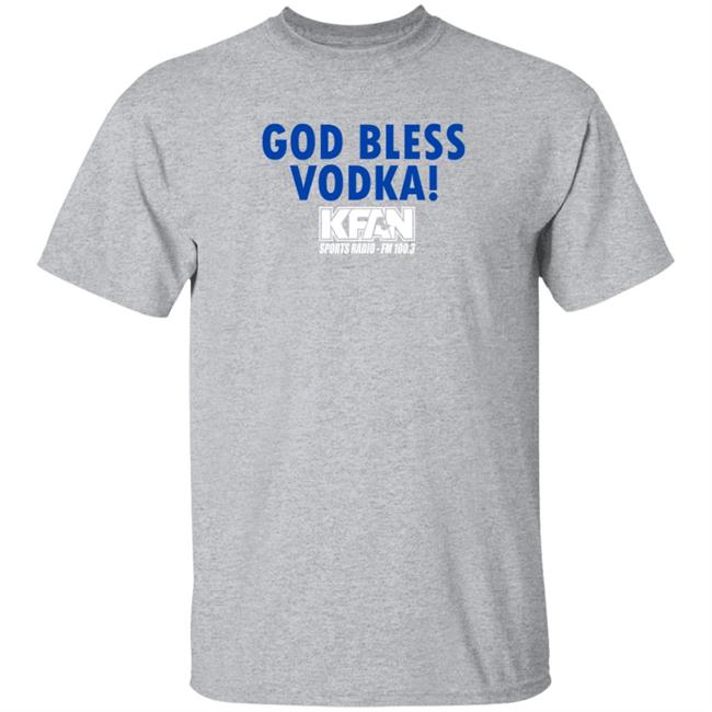Duc - KFAN Sports Radio Fm God Bless Vodka T Shirt Vanessa Lambert