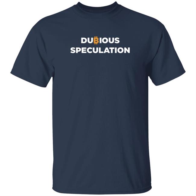 Into The Cryptoverse Merch Dubious Speculation Shirt Benjamin Cowen