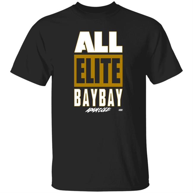 Hang - All Elite Wrestling Adam Cole All Elite Bay Bay T Shirt