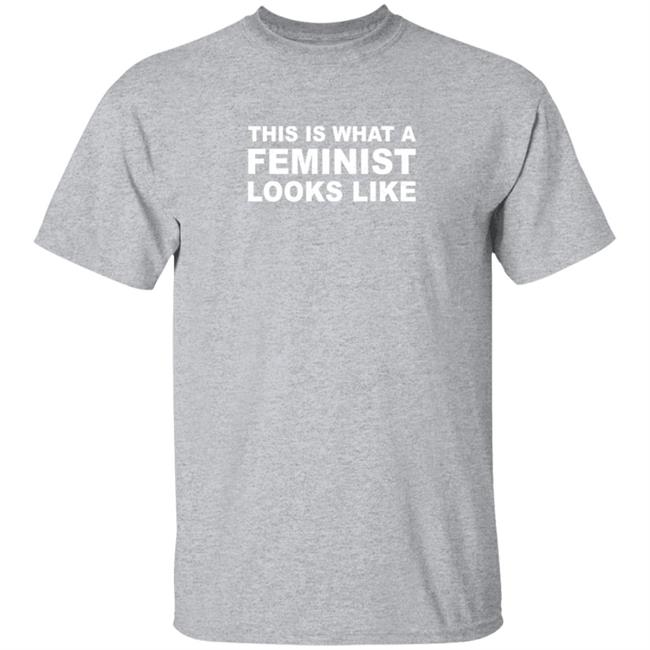 This Is What A Feminist Looks Like Shirt Darren Saunders