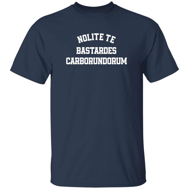 Nolite Te Bastardes Cardorundorum Shirt Ashley Gjovik