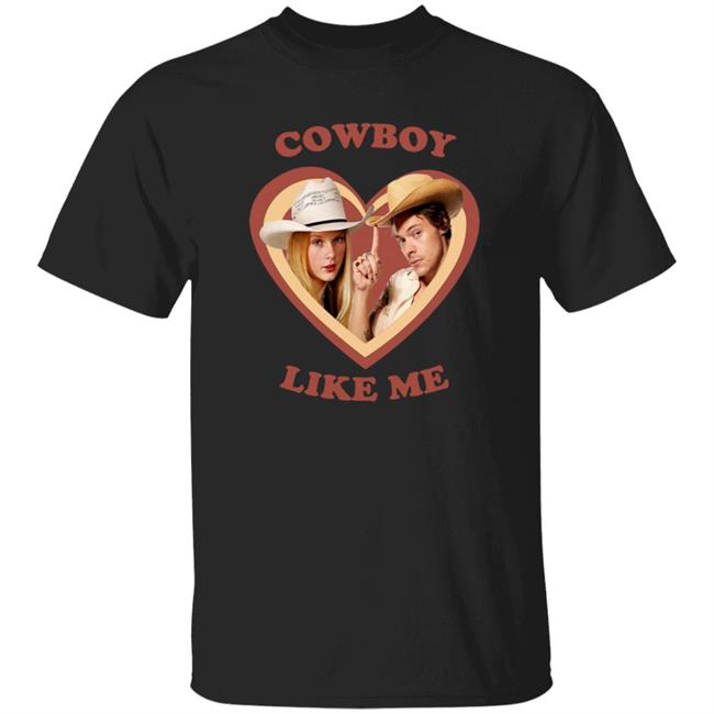 John Gift Shop Cowboy Like Me Shirt Haylor Taylor Swift Ieatherhrry
