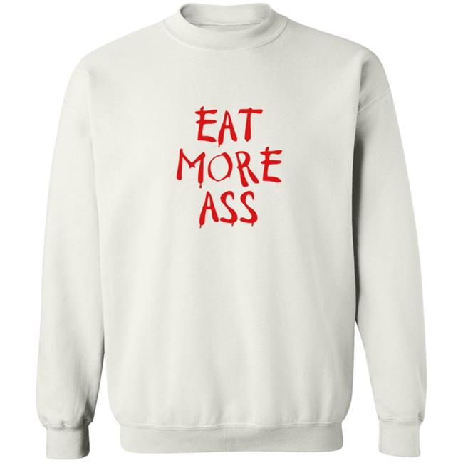 Danny Duncan Merch Eat More Ass Shirt Danny Duncan Merch Eat More Ass Shirt