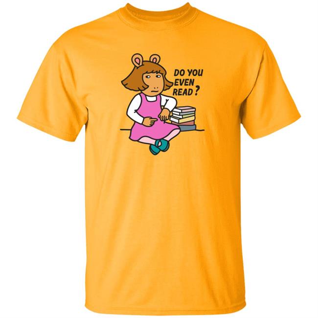 D.W Read Do You Even Read Shirt Inkwell Threads Sassy D.W Read D.W Read Do You Even Read Shirt Inkwell Threads Sassy D.W Read