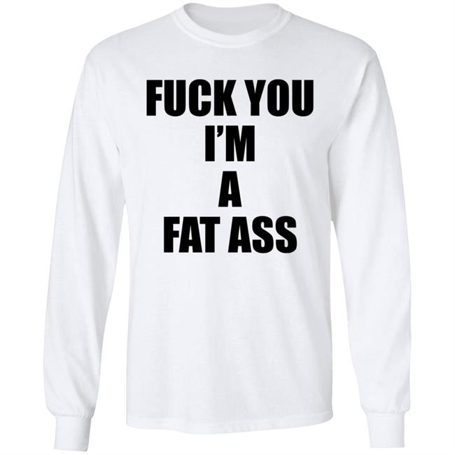 The Matt Knicks Fuck You Im A Fat Ass Shirt The Matt Knicks Fuck You Im A Fat Ass Shirt