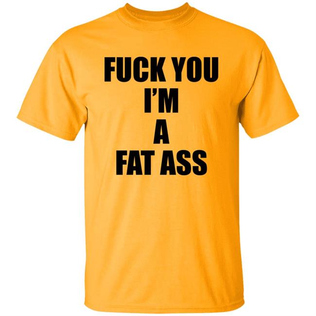 The Matt Knicks Fuck You Im A Fat Ass Shirt The Matt Knicks Fuck You Im A Fat Ass Shirt