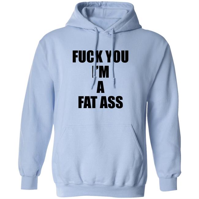 The Matt Knicks Fuck You Im A Fat Ass Shirt The Matt Knicks Fuck You Im A Fat Ass Shirt