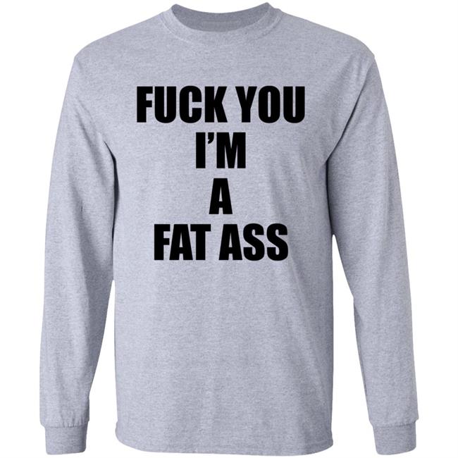 The Matt Knicks Fuck You Im A Fat Ass Shirt The Matt Knicks Fuck You Im A Fat Ass Shirt