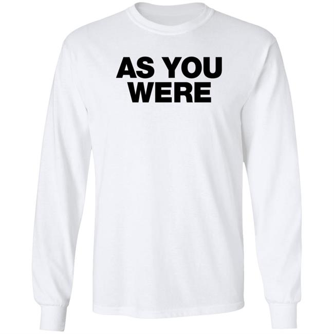 Liam Gallagher Merch As You Were Sweatshirt Liam Gallagher Merch As You Were Sweatshirt