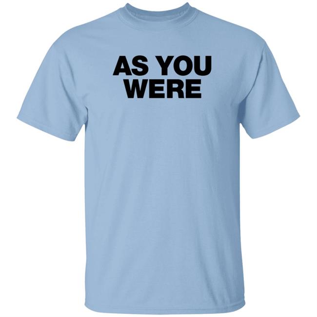 Liam Gallagher Merch As You Were Sweatshirt Liam Gallagher Merch As You Were Sweatshirt