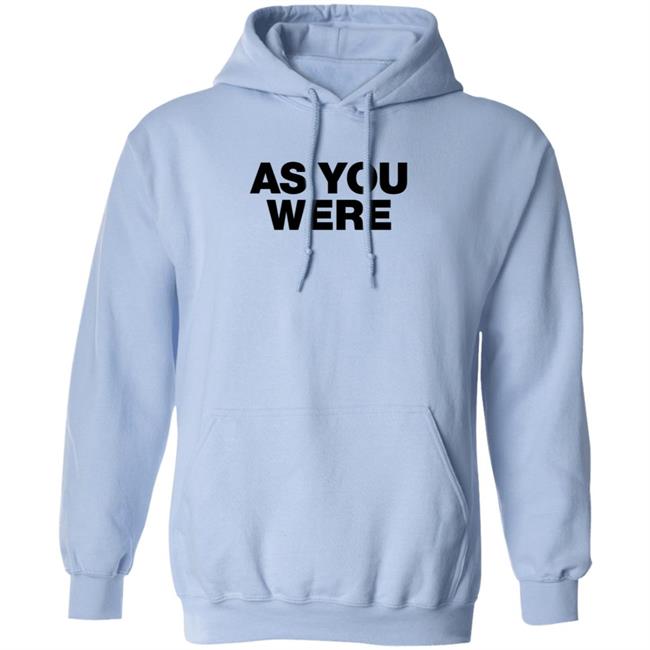 Liam Gallagher Merch As You Were Sweatshirt Liam Gallagher Merch As You Were Sweatshirt