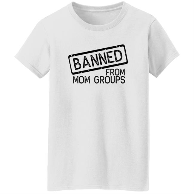 Still She Smiles Banned From Mom Group Hoodie Still She Smiles Banned From Mom Group Hoodie