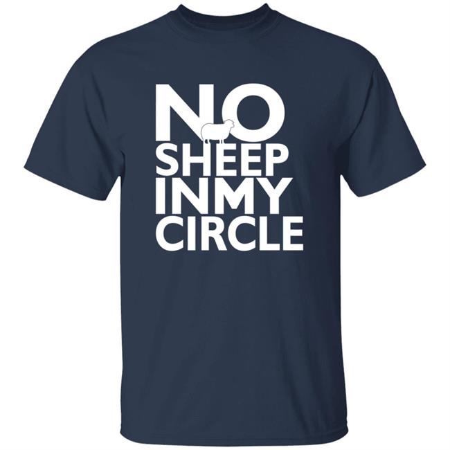 No Sheep In My Circle T Shirt Hi-Rez This Is A War No Sheep In My Circle T Shirt Hi-Rez This Is A War