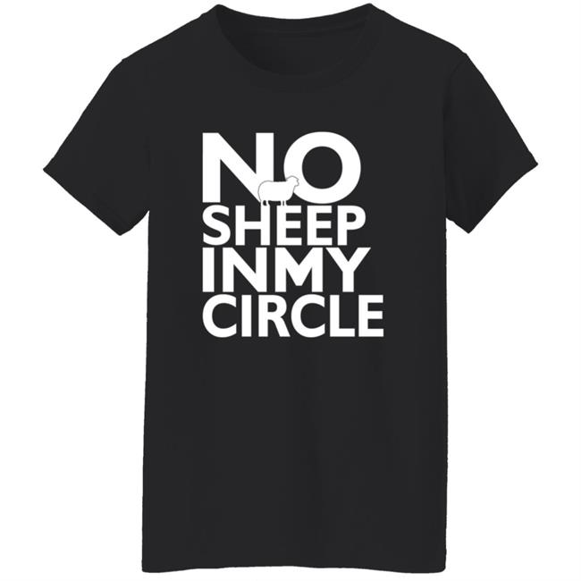 No Sheep In My Circle T Shirt Hi-Rez This Is A War No Sheep In My Circle T Shirt Hi-Rez This Is A War