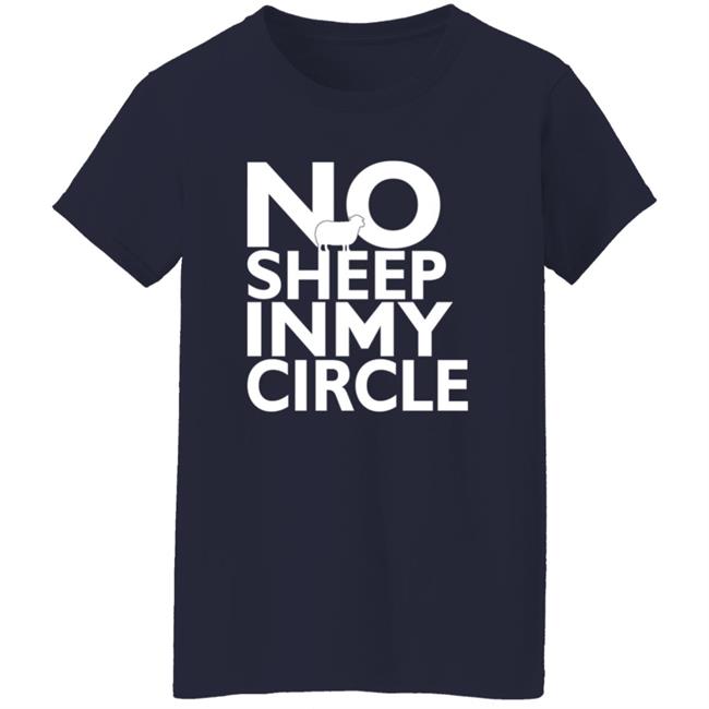 No Sheep In My Circle T Shirt Hi-Rez This Is A War No Sheep In My Circle T Shirt Hi-Rez This Is A War