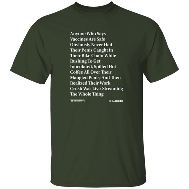 The Onion Store Anyone Who Says Vaccines Headline T Shirt GenNuisance0 The Onion Store Anyone Who Says Vaccines Headline T Shirt GenNuisance0