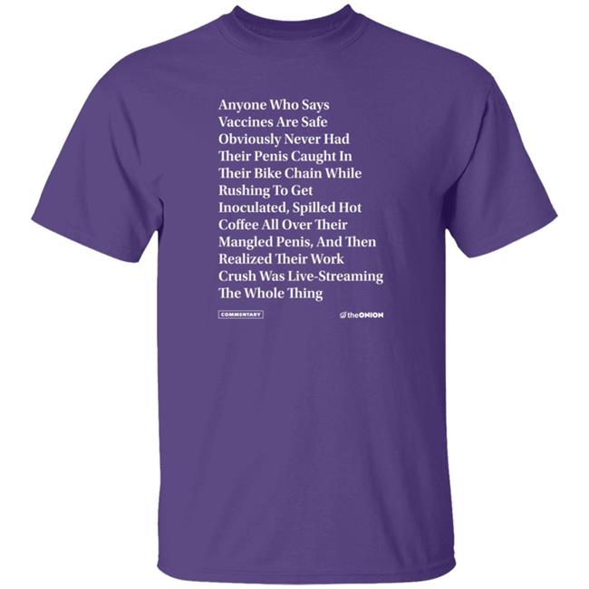 The Onion Store Anyone Who Says Vaccines Headline T Shirt GenNuisance0 The Onion Store Anyone Who Says Vaccines Headline T Shirt GenNuisance0