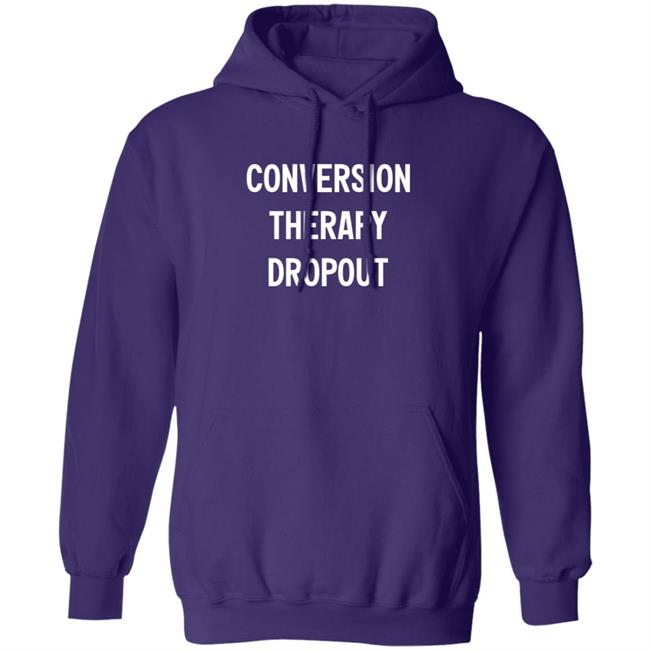 National Coming Out Day Conversion Therapy Dropout T Shirt Tim Schraeder National Coming Out Day Conversion Therapy Dropout T Shirt Tim Schraeder
