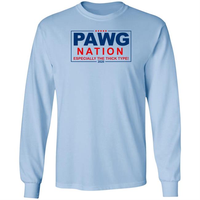 Pawg Nation Especially The Thick Type Shirt Stopitg Pawg Nation Especially The Thick Type Shirt Stopitg