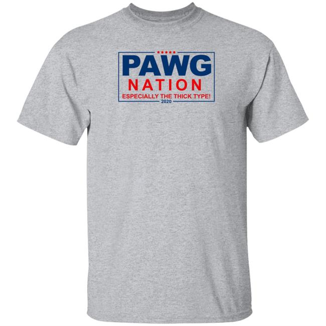 Pawg Nation Especially The Thick Type Shirt Stopitg Pawg Nation Especially The Thick Type Shirt Stopitg