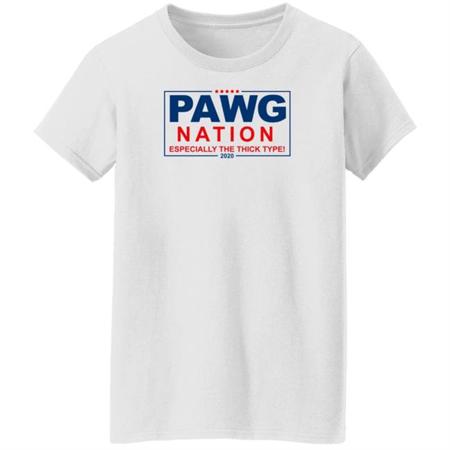 Pawg Nation Especially The Thick Type Shirt Stopitg Pawg Nation Especially The Thick Type Shirt Stopitg