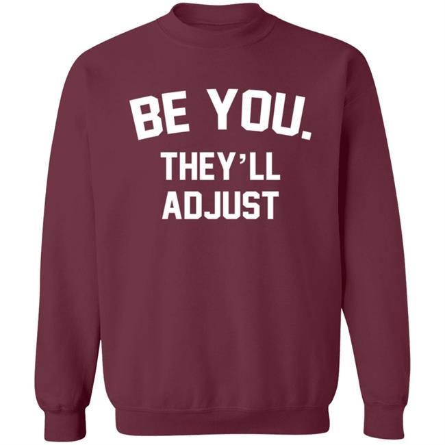 Latoya Green Be You They'll Adjust Hoodie Latoya Green Be You They'll Adjust Hoodie