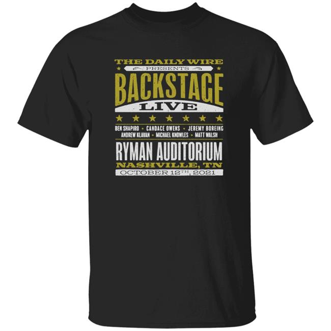 Backstage Live At The Ryman Show T Shirt The Daily Wire